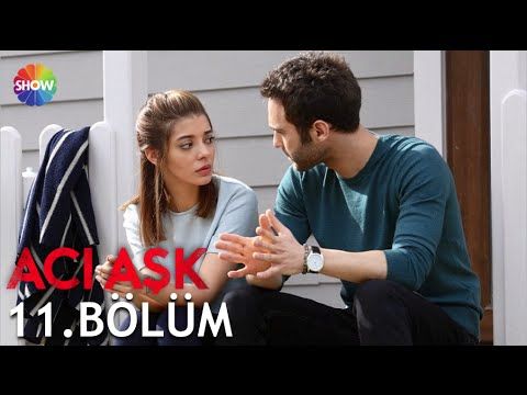 Acı Aşk Episode 11