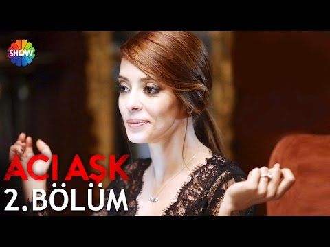 Acı Aşk - Episode 2
