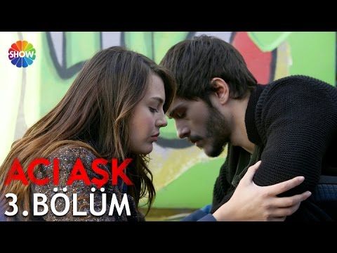 Acı Aşk - Episode 3