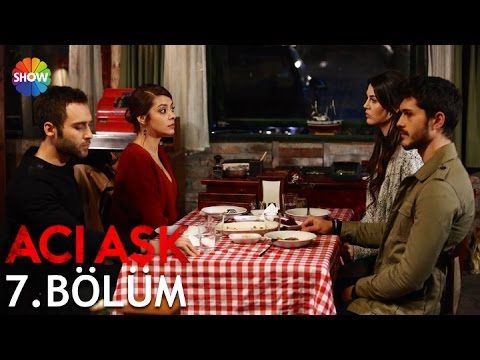 Acı Aşk Episode 7
