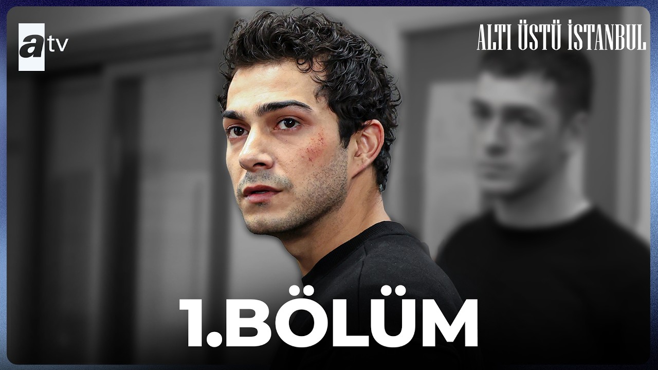 Alti Ustu Istanbul Episode 1