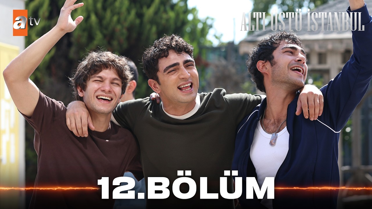 Alti Ustu Istanbul Episode 12