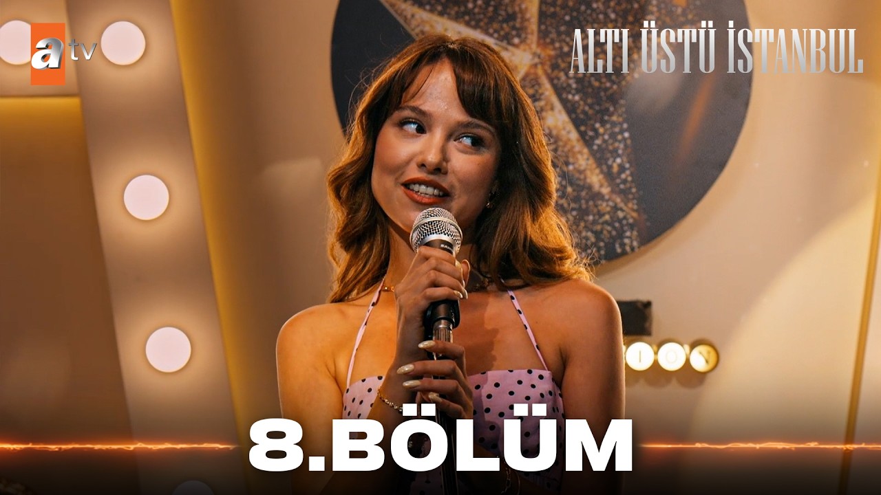 Alti Ustu Istanbul Episode 8