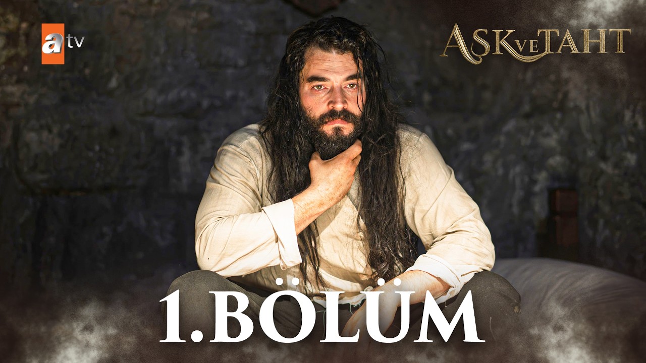 Ask ve Taht Episode 1