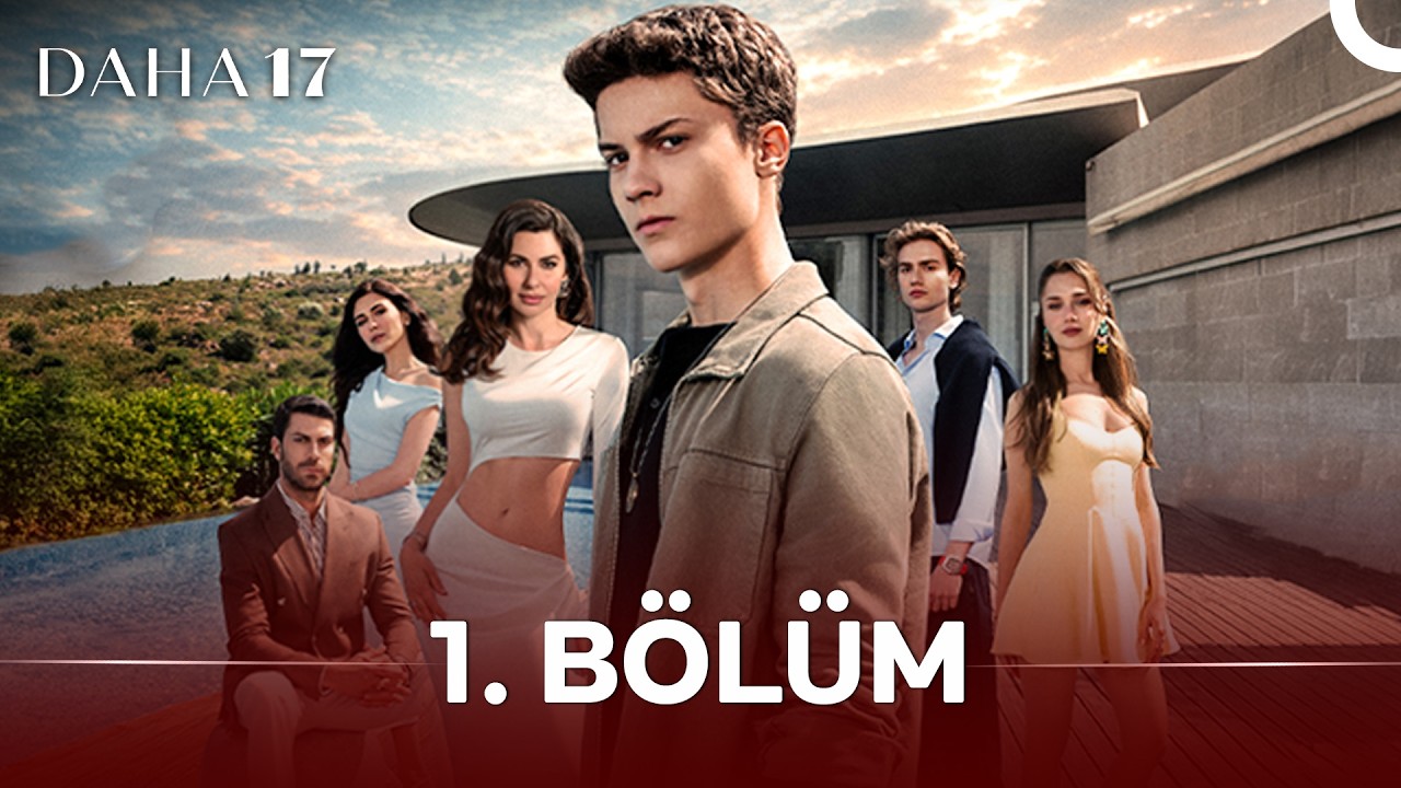 Daha 17 Episode 1