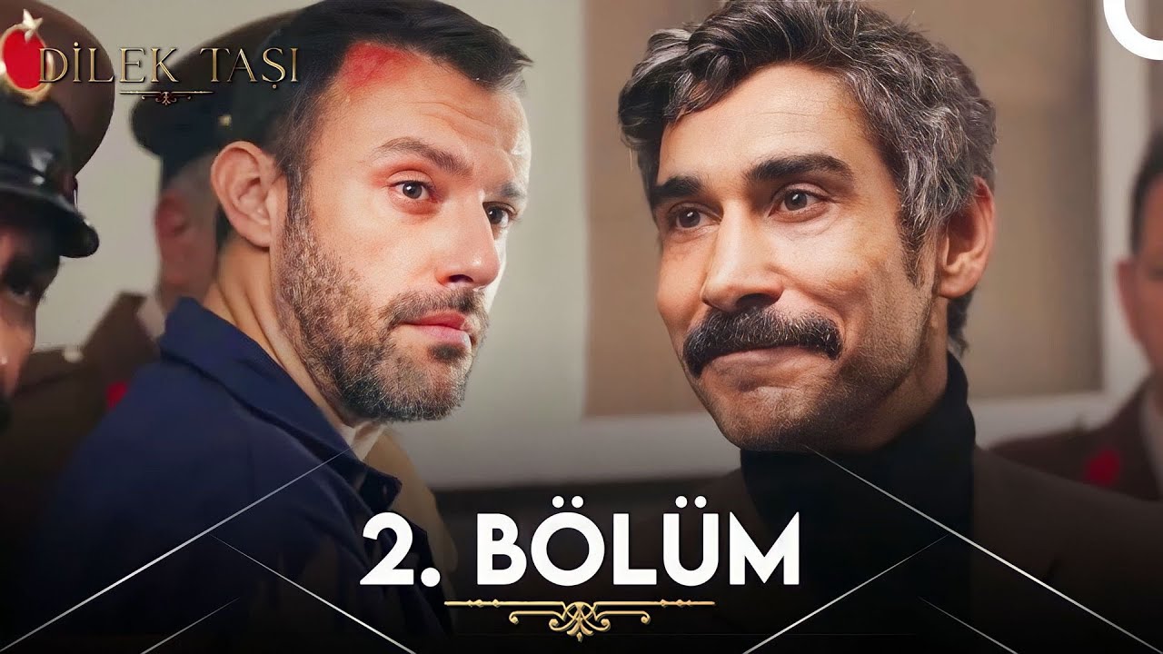 Dilek Taşı - Episode 2 English Subtitles