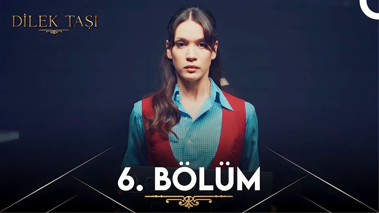 Dilek Taşı - Episode 6 English Subtitles