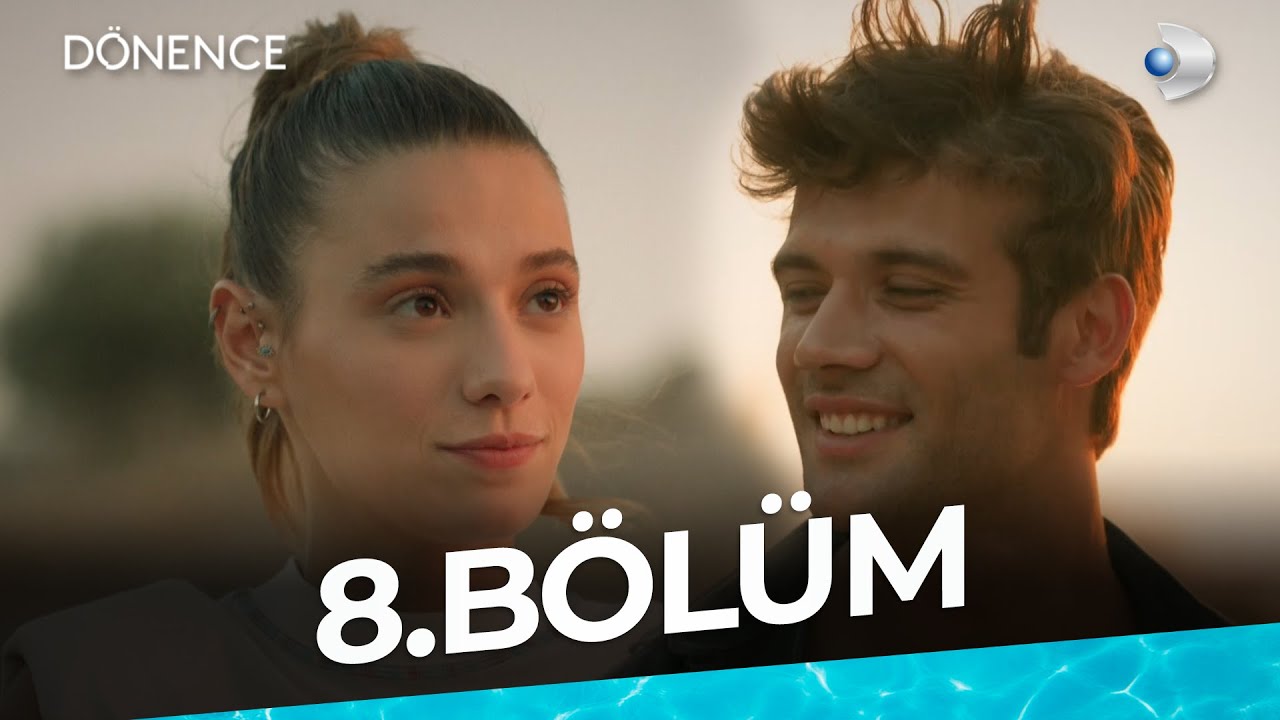 Dönence - Episode 8