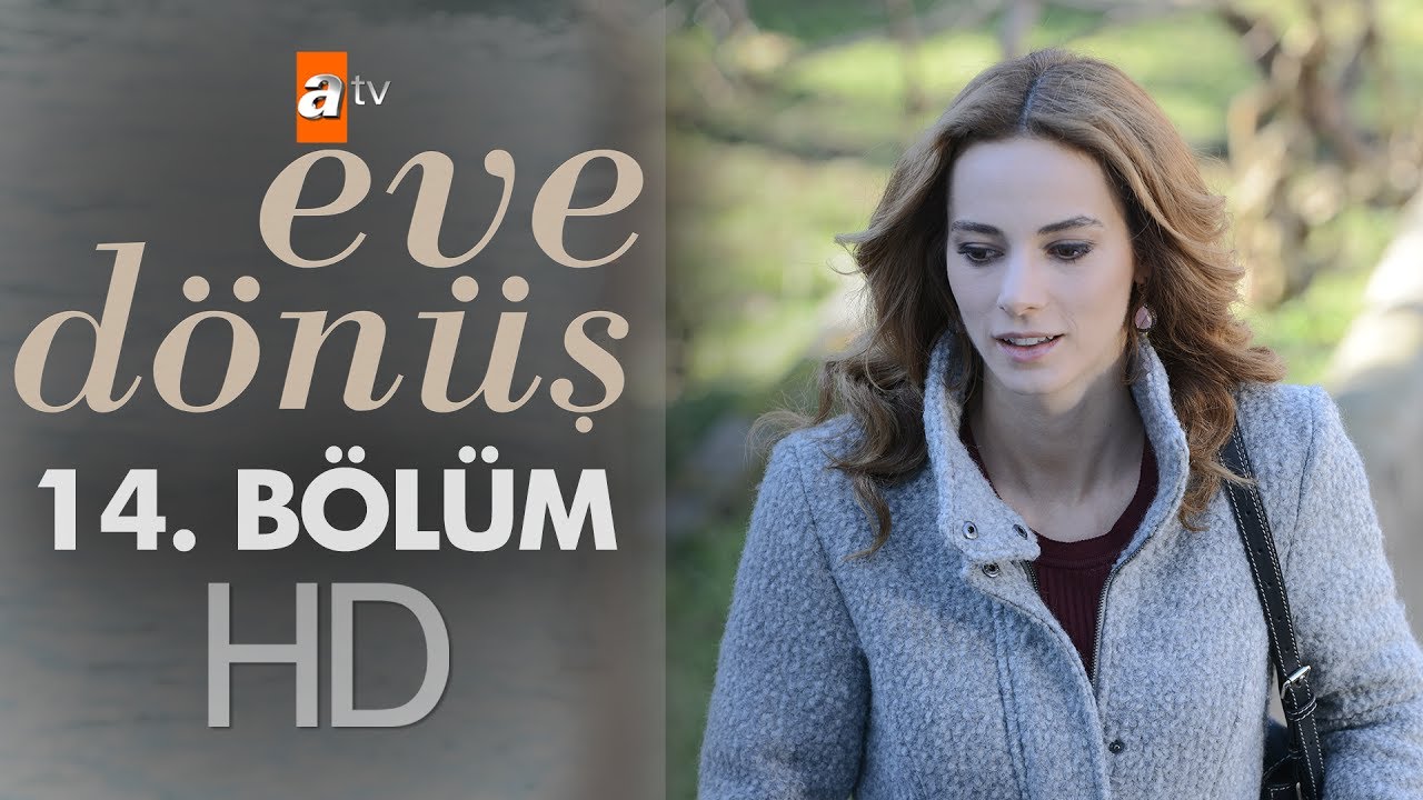 Eve Dönüş Episode 14