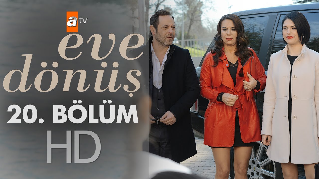 Eve Dönüş Episode 20