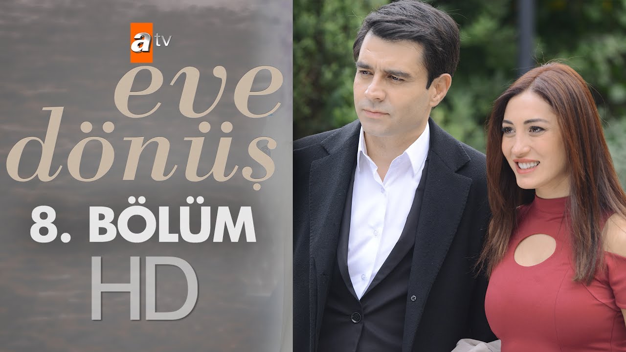 Eve Dönüş - Episode 8