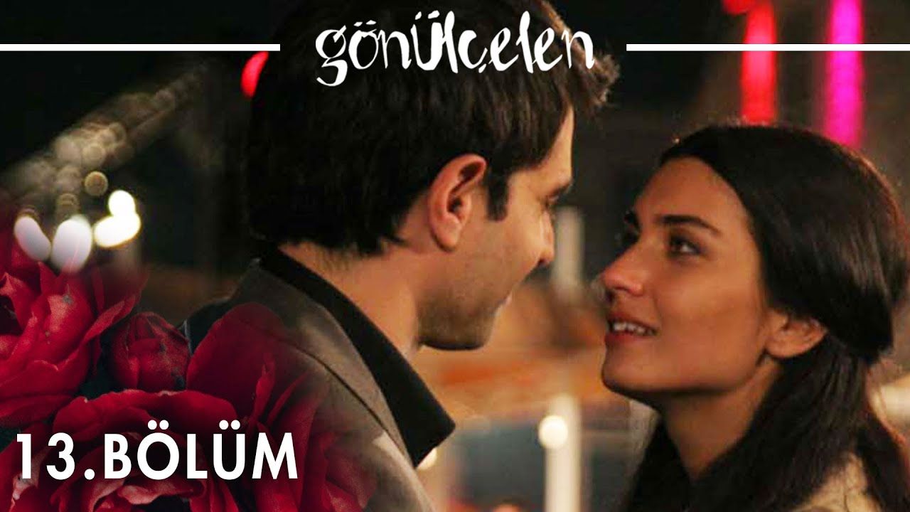 Gönülçelen - Episode 13