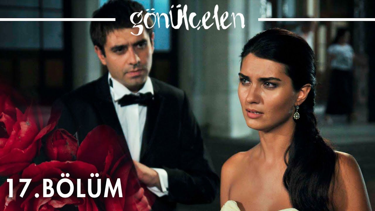 Gönülçelen - Episode 17
