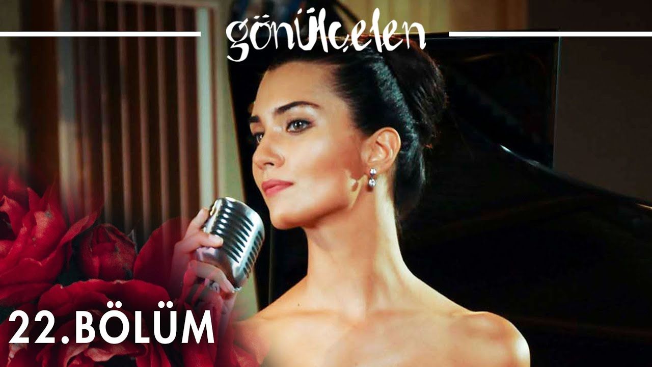Gönülçelen - Episode 22