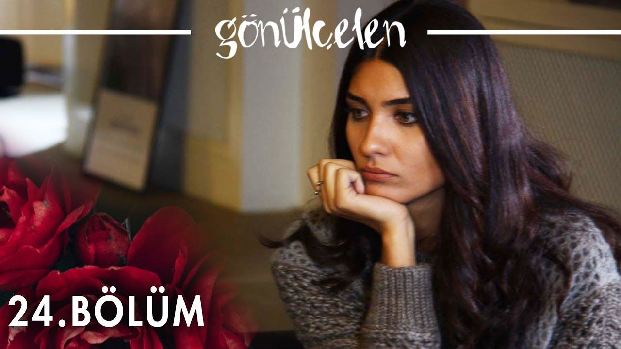 Gönülçelen - Episode 24