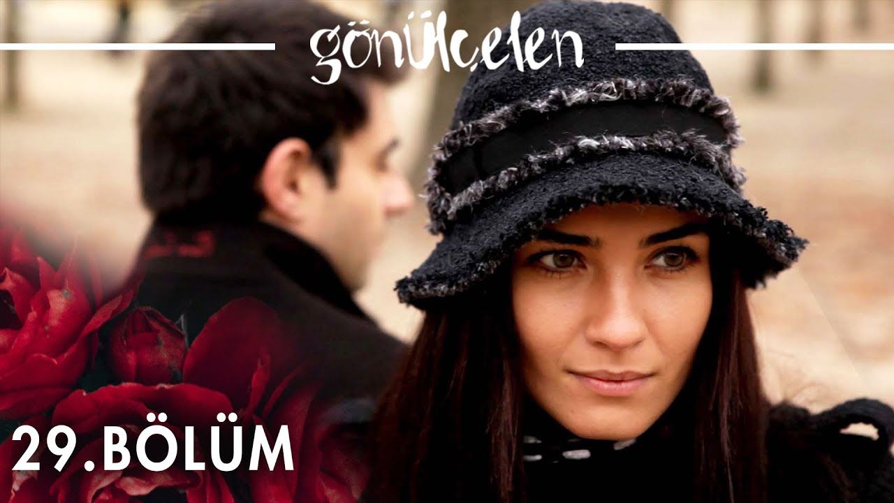 Gönülçelen - Episode 29