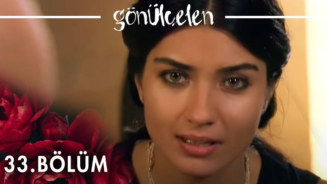 Gönülçelen - Episode 33
