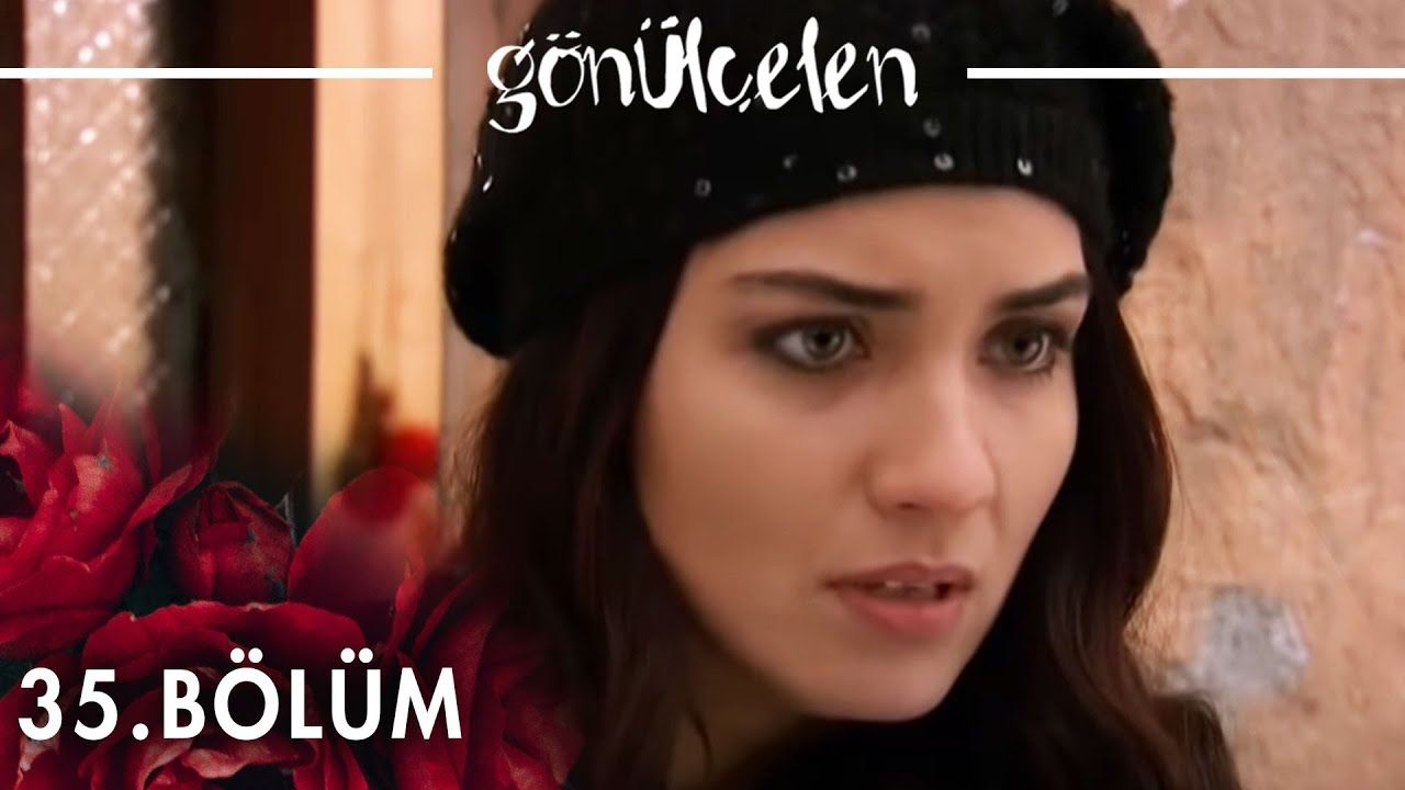 Gönülçelen - Episode 35