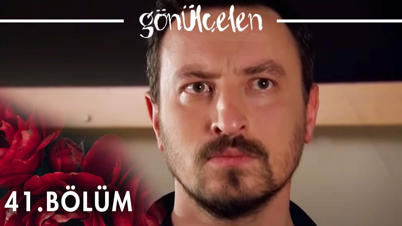 Gönülçelen - Episode 41