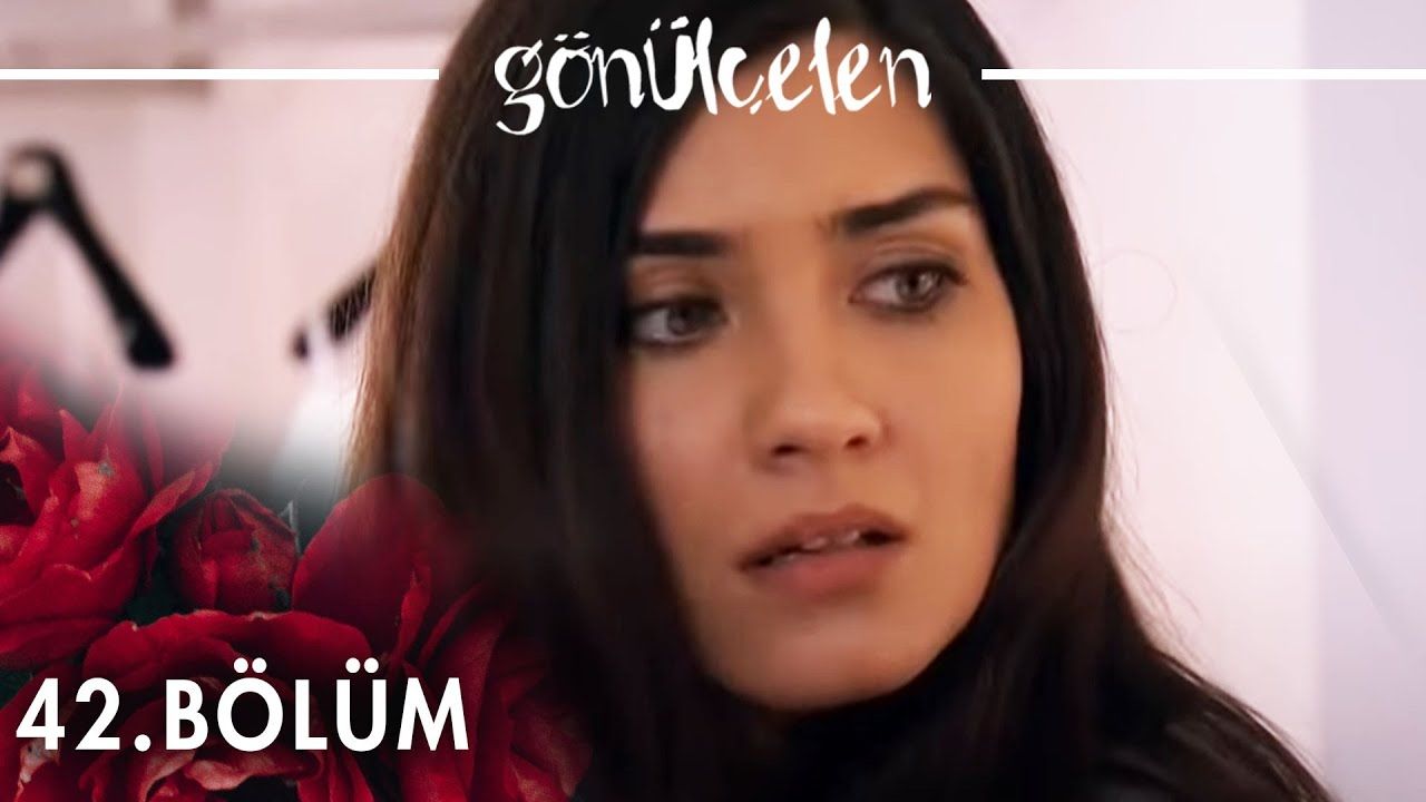 Gönülçelen - Episode 42