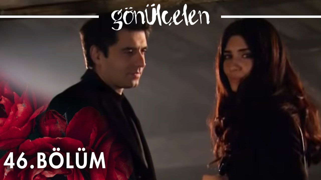 Gönülçelen - Episode 46