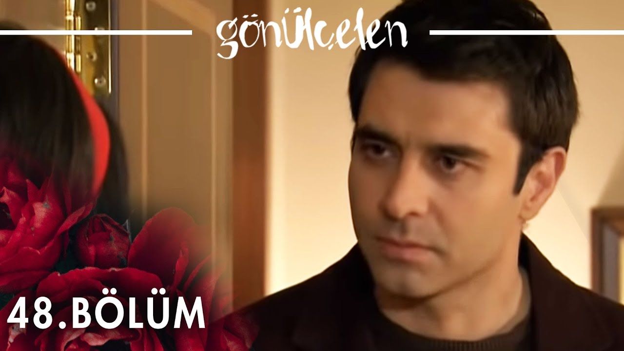 Gönülçelen - Episode 48