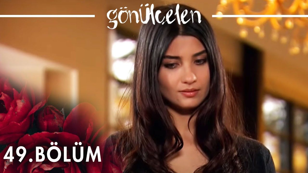 Gönülçelen - Episode 49