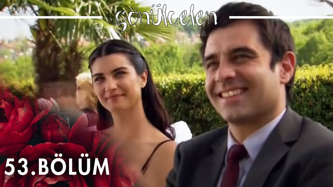 Gönülçelen - Episode 53