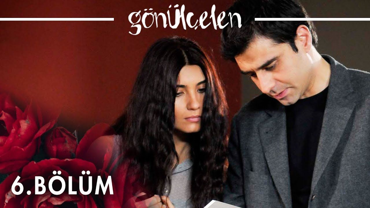 Gönülçelen - Episode 6