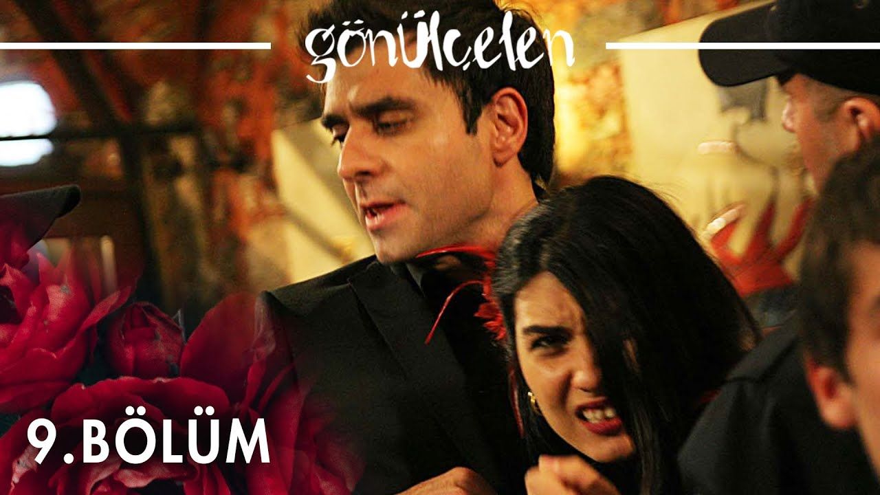 Gönülçelen - Episode 9
