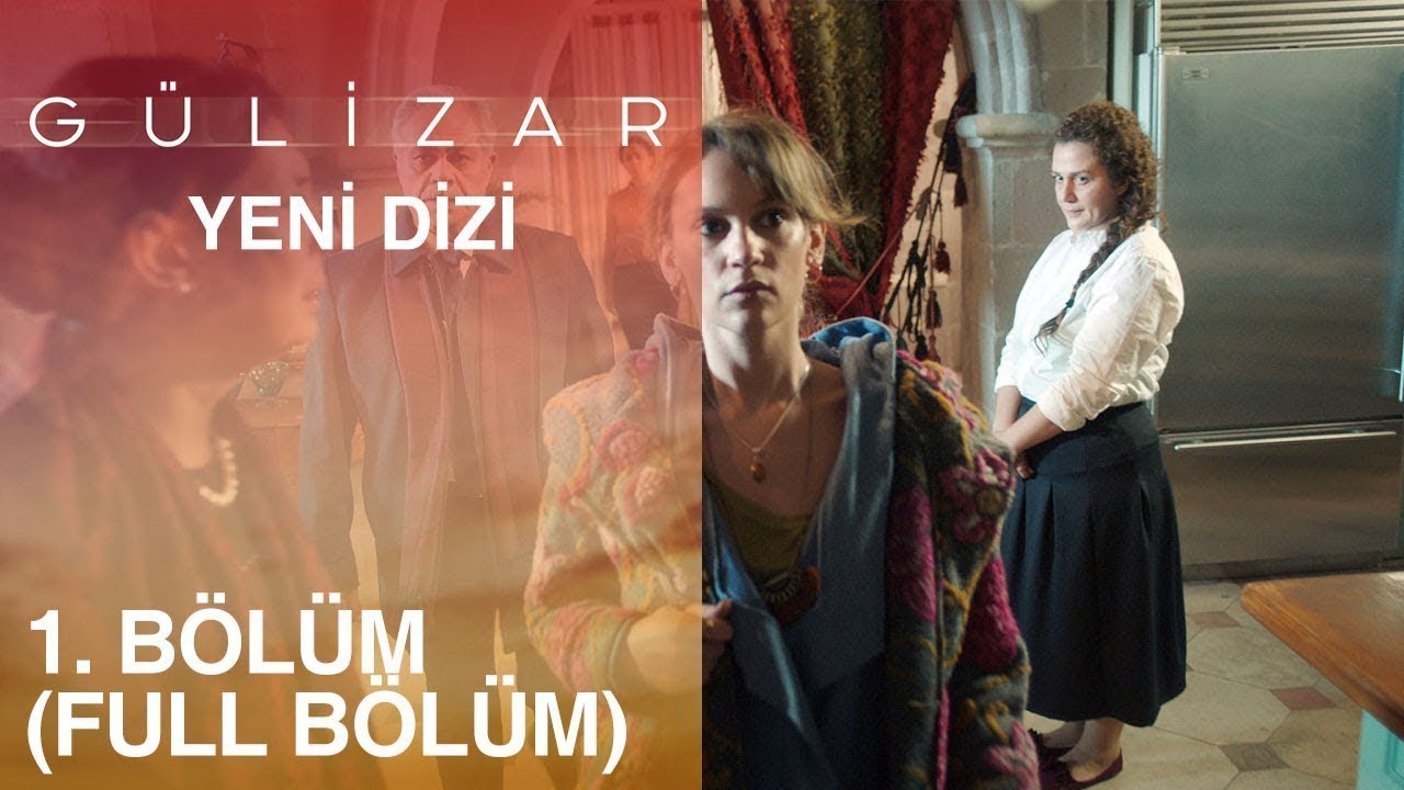 Gülizar - Episode 1