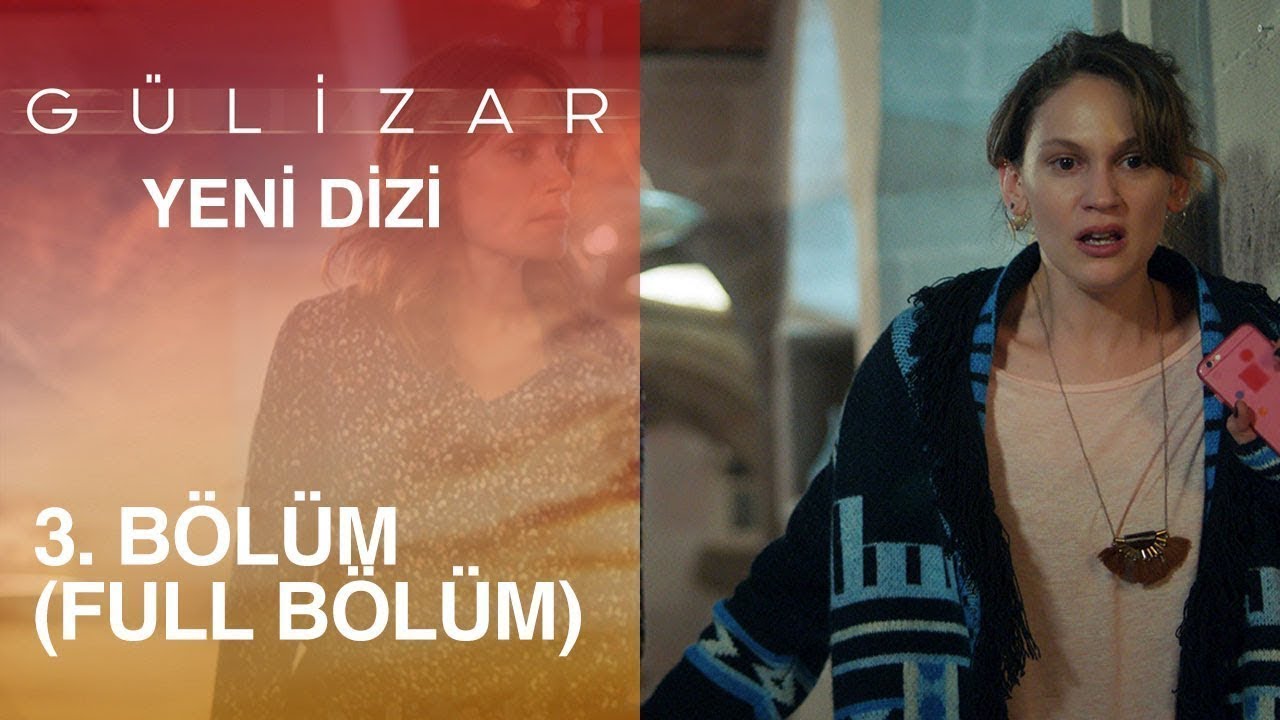 Gülizar - Episode 3