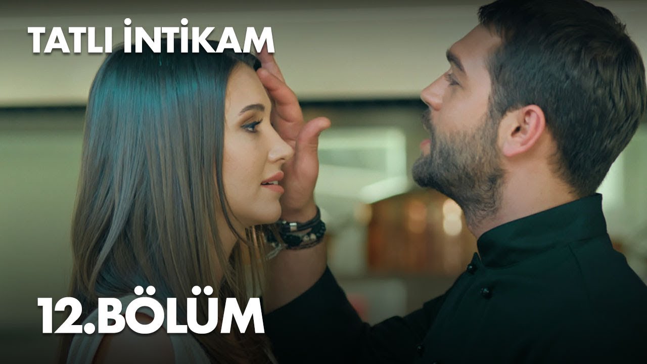 Tatli Intikam Episode 12