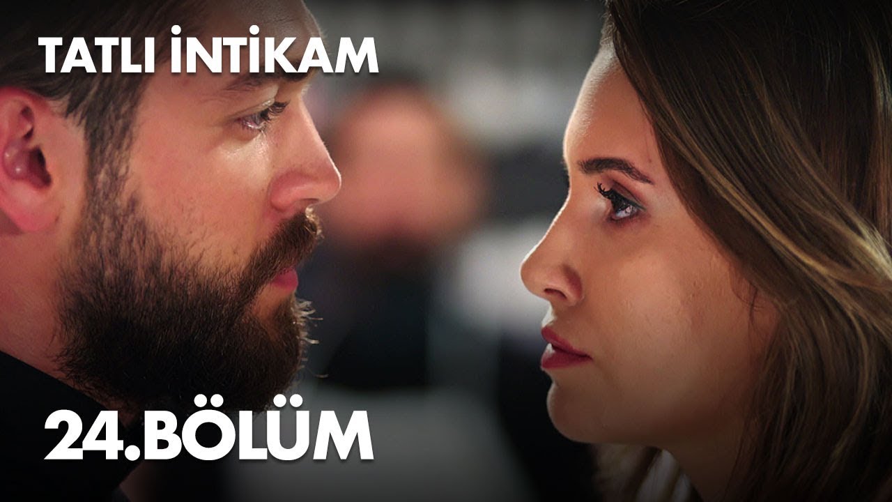 Tatli Intikam Episode 24