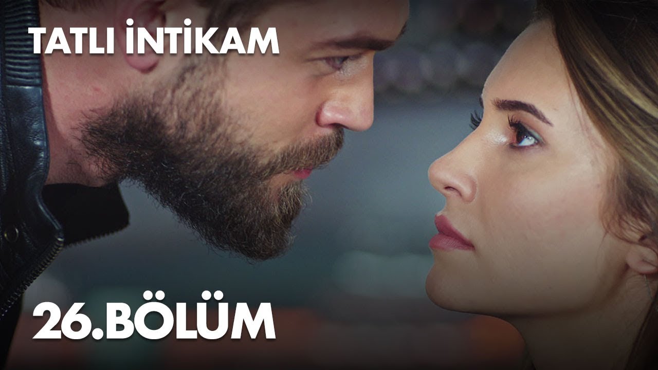 Tatli Intikam Episode 26