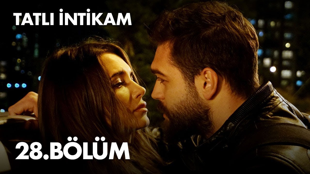 Tatli Intikam Episode 28