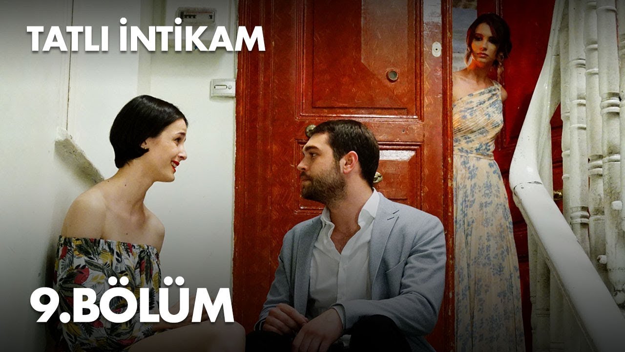 Tatli Intikam Episode 9